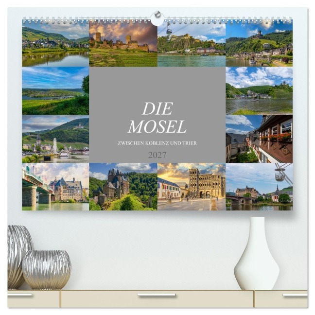 Die Mosel zwischen Koblenz und Trier (hochwertiger Premium Wandkalender 2027 DIN A2 quer), Kunstdruck in Hochglanz - Dirk Meutzner