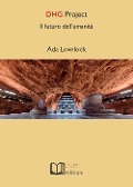 Cover-Bild zum Titel 'DHG Project. Il futuro dell'umanità' von 'Ada Lovelock'