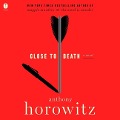 Cover-Bild zum Titel 'Close to Death' von 'Anthony Horowitz'