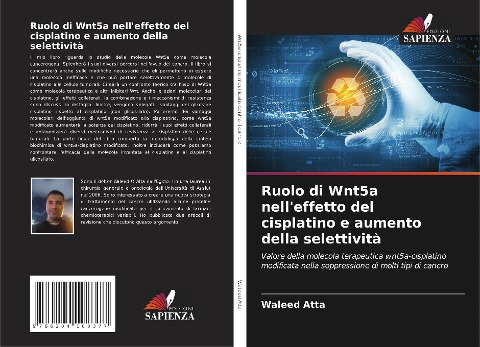 Ruolo di Wnt5a nell'effetto del cisplatino e aumento della selettività - Waleed Atta