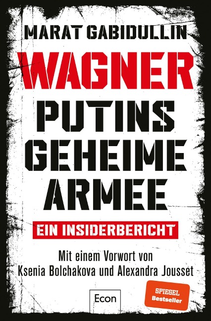 WAGNER - Putins geheime Armee - Marat Gabidullin