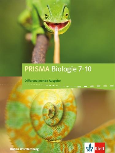 PRISMA Biologie 7-10. Schülerbuch Klasse 7-10. Differenzierende Ausgabe ab 2017. Baden-Württemberg - 