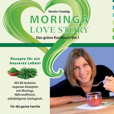Moringa Love Story - Kerstin Creutzig