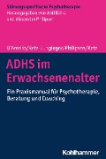 Cover-Bild zum Titel 'ADHS im Erwachsenenalter' von 'Roberto D'Amelio, Petra Retz-Junginger, Alexandra Philipsen, Wolfgang Retz'