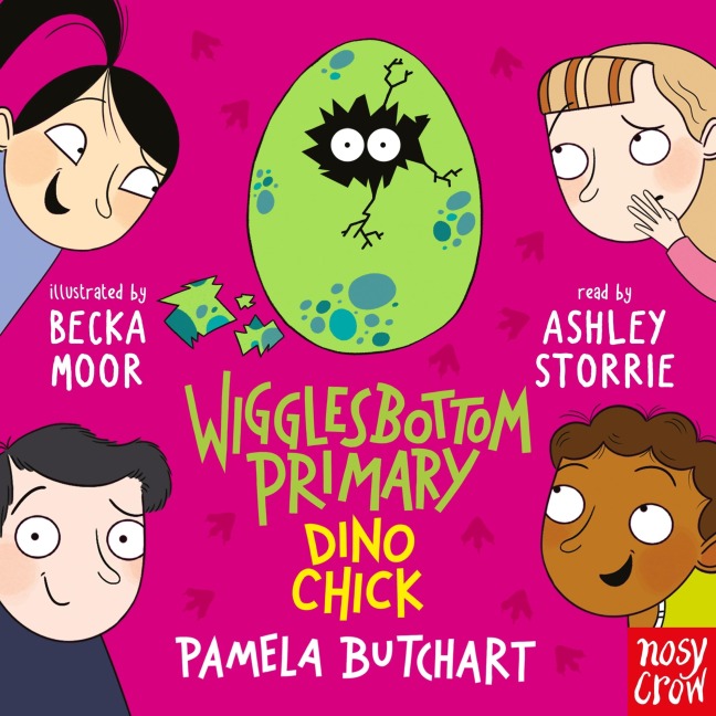 Wigglesbottom Primary: Dino Chick - Pamela Butchart
