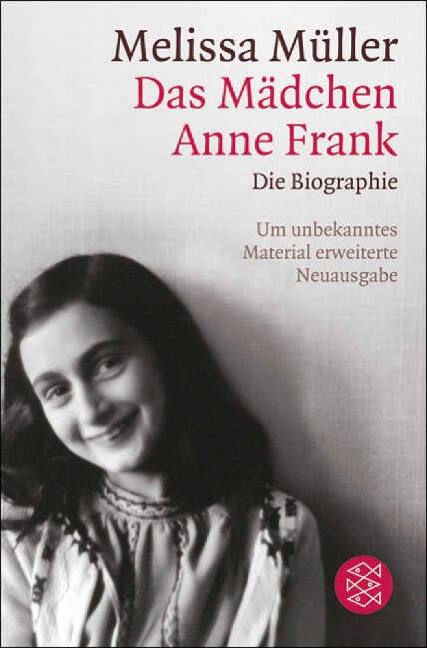 Das Mädchen Anne Frank - Melissa Müller