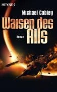 Cover-Bild zum Titel 'Waisen des Alls' von 'Michael Cobley'