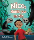 Cover-Bild zum Titel 'Nico: Nutria Por Un Dia (Oliver's Otter Phase)' von 'Lisa Connors'
