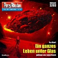 Cover-Bild zum Titel 'Perry Rhodan 3203: Ein ganzes Leben unter Glas' von 'Kai Hirdt'