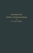 Cover-Bild zum Titel 'Taschenbuch für Schnitt- und Stanzwerkzeuge und dafür bewährte Böhler-Werkzeugstähle' von 'Gerhard W. Oehler'