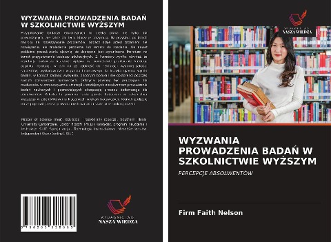 WYZWANIA PROWADZENIA BADA¿ W SZKOLNICTWIE WY¿SZYM - Firm Faith Nelson