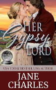 Cover-Bild zum Titel 'Her Gypsy Lord (Magic and Mayhem, #1)' von 'Jane Charles'