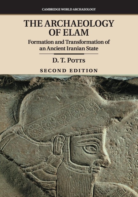 The Archaeology of Elam - D. T. Potts