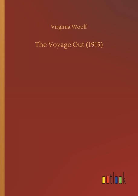 The Voyage Out (1915) - Virginia Woolf