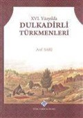 Cover-Bild zum Titel '16. Yüzyilda Dulkadirli Türkmenleri' von 'Arif Sari'