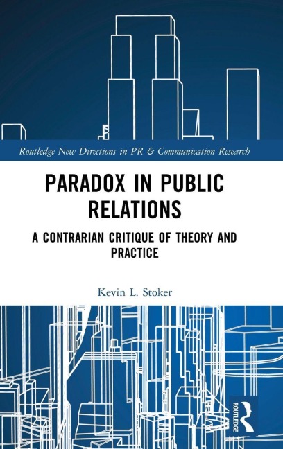 Paradox in Public Relations - Kevin L. Stoker