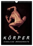 Cover-Bild zum Titel 'KÖRPER - SINNLICHE MÄNNERAKTE (Wandkalender 2026 DIN A4 hoch), CALVENDO Monatskalender' von 'Michael Borgulat'