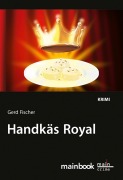 Cover-Bild zum Titel 'Handkäs Royal: Kommissar Rauscher 12' von 'Gerd Fischer'