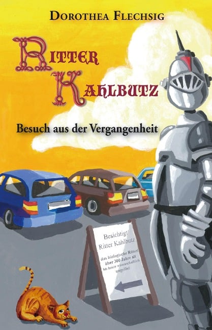 Ritter Kahlbutz - Besuch aus der Vergangenheit - Dorothea Flechsig