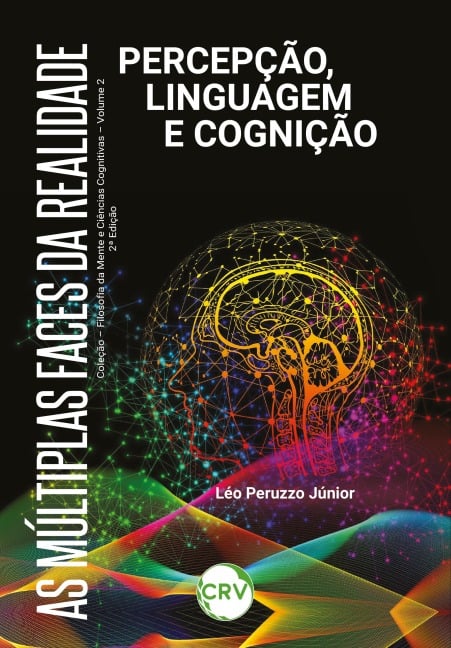 As múltiplas faces da realidade - Léo Peruzzo Júnior