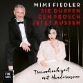 Cover-Bild zum Titel 'Sie dürfen den Frosch jetzt küssen - Traumhochzeit mit Hindernissen' von 'Mimi Fiedler'