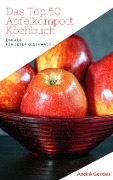 Cover-Bild zum Titel 'Das Top 50 Apfelkompott Kochbuch' von 'André Gerdes'