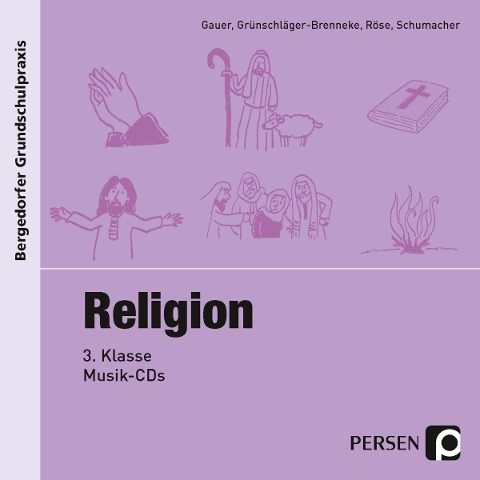 Religion - 3. Klasse, Musik-CD - Gauer, Gross, Grünschläger-B., Röse, Schumacher