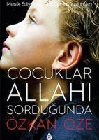 Cocuklar Allahi Sordugunda - Özkan Öze
