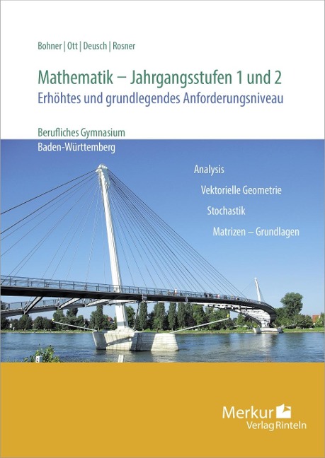 Mathematik - Jahrgangsstufen 1 und 2. Erhöhtes und grundlegendes Anforderungsniveau - Kurt Bohner, Roland Ott, Ronald Deusch, Stefan Rosner