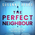 Cover-Bild zum Titel 'The Perfect Neighbour' von 'Susanna Beard'
