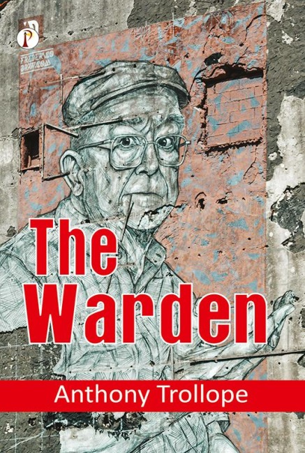 The Warden - Anthony Trollope