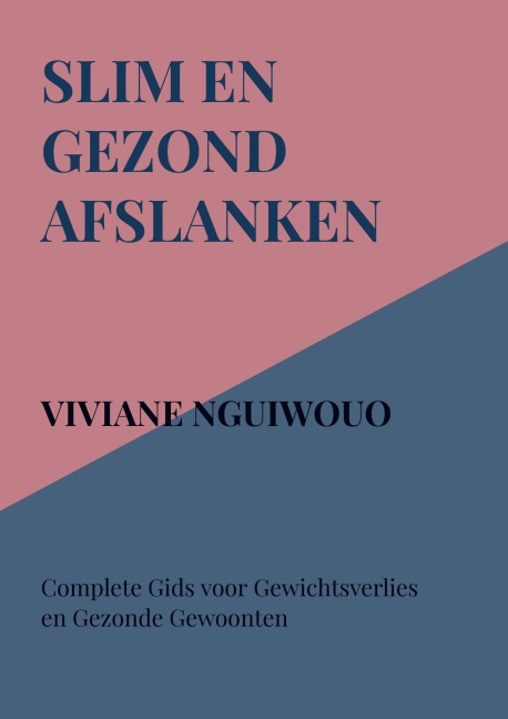 Slim en Gezond Afslanken - Viviane Nguiwouo