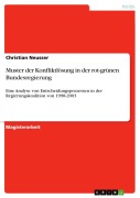 Cover-Bild zum Titel 'Muster der Konfliktlösung in der rot-grünen Bundesregierung' von 'Christian Neusser'