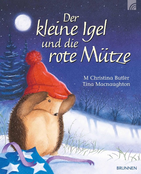 Der kleine Igel und die rote Mütze - M. Christina Butler, Tina Macnaughton