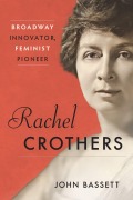 Rachel Crothers - John Bassett