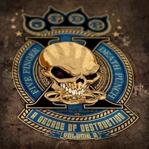 A Decade Of Destruction-Vol.2 - Five Finger Death Punch