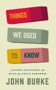 Cover-Bild zum Titel 'Things We Used to Know' von 'John Burke'