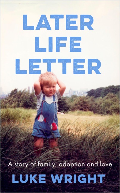Later Life Letter - Luke Wright