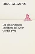 Die denkwürdigen Erlebnisse des Artur Gordon Pym - Edgar Allan Poe