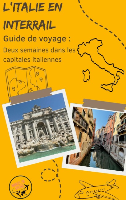 Guide de voyage : L'Italie en Interrail - Marcel En Voyage