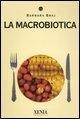 Cover-Bild zum Titel 'La macrobiotica' von 'Barbara Braj'
