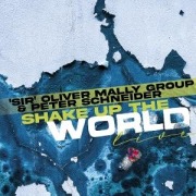 Cover-Bild zum Titel 'Shake Up The World - Live' von 'Oliver & Schneider Mally'