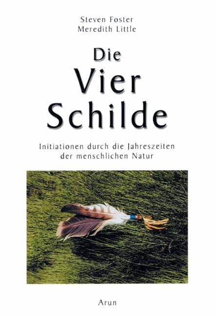 Die Vier Schilde - Steven Foster, Meredtih Little