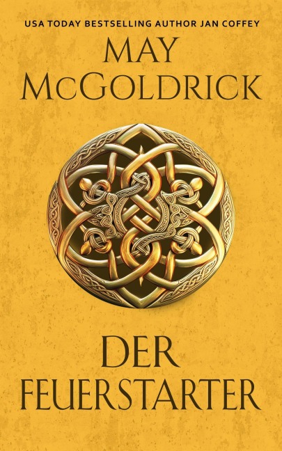 Der Feuerstarter - May Mcgoldrick, Jan Coffey