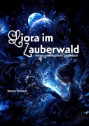 Cover-Bild zum Titel 'Liora im Zauberwald' von 'Renate Wettach'