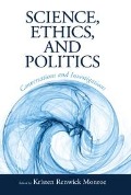 Cover-Bild zum Titel 'Science, Ethics, and Politics' von 'Kristen Renwick Monroe'
