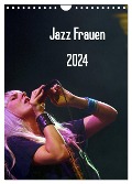Jazz Frauen 2024 (Wandkalender 2024 DIN A4 hoch), CALVENDO Monatskalender - Gerhard Klein