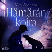 Cover-Bild zum Titel 'Hämäränkoira' von 'Virpi Saarinen'