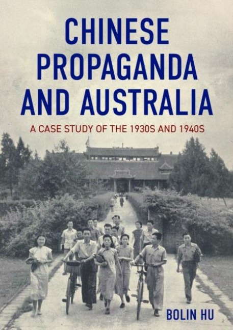 Chinese Propaganda and Australia (paperback) - Bolin Hu