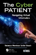 Cover-Bild zum Titel 'The Cyber Patient' von 'Rebecca Mendoza Saltiel Busch'